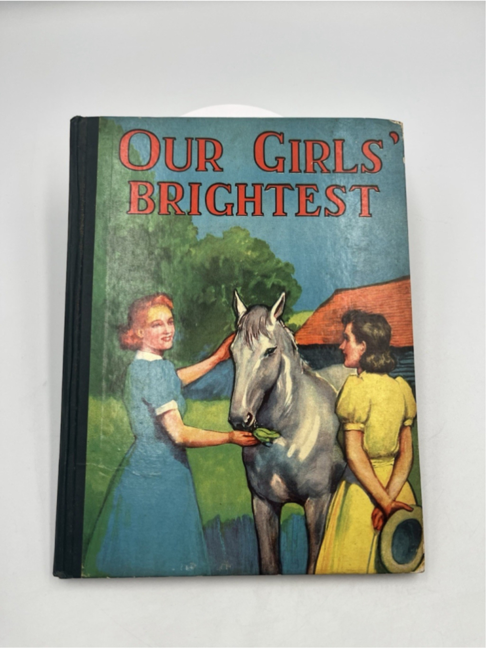 VINTAG "Our Girls Brightest 1950’s Vintage Book good condition Hardcover SEE